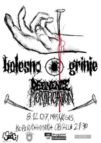 Bolesno Grinje, Desinance Mortification