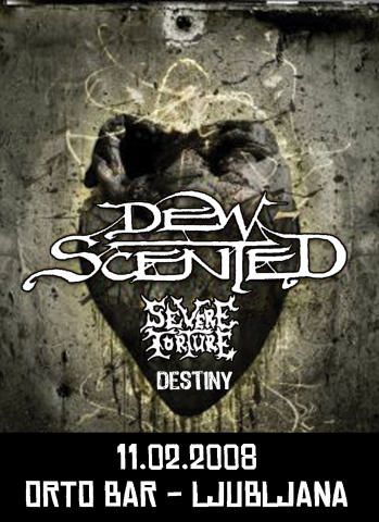 Dew Scented, Severe Torture, Destiny