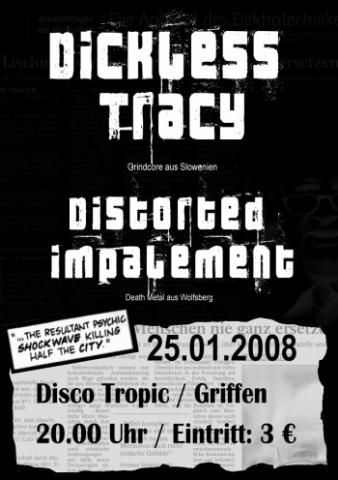 Dickless Tracy, Distorted Impalement