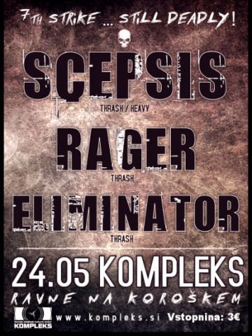 Scepsis, Rager, Eliminator