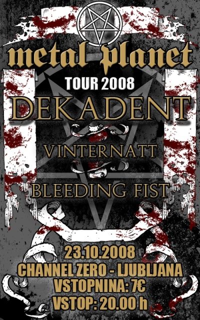 Metal Planet Tour: Bleeding Fist, Dekadent