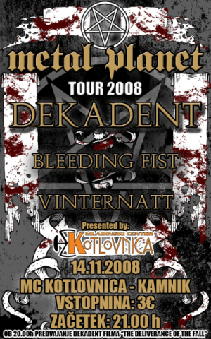 Metal Planet tour: Dekadent, Vinternatt, Bleeding Fist