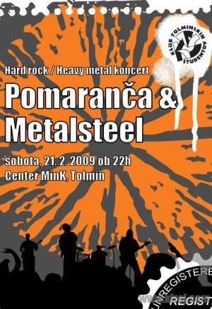 Pomaranča, Metalsteel