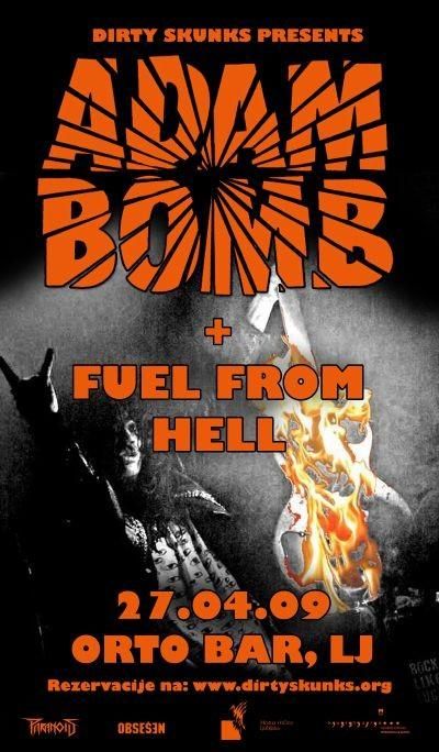 Adam Bomb, Fuel From Hell