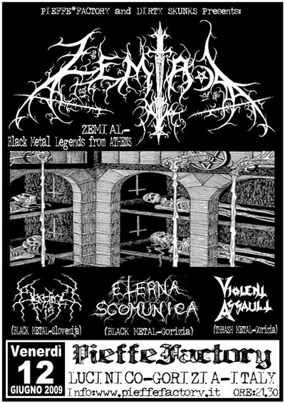 Zemial, Eterna Scomunica, Violent Assault, Bleeding Fist