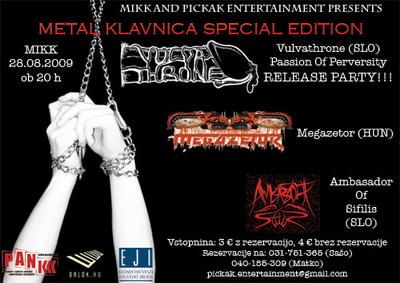 Vulvathrone release party; Vulvathrone, Megazetor, Ambassador Of Sifilis