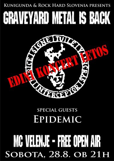 Interceptor, Epidemic