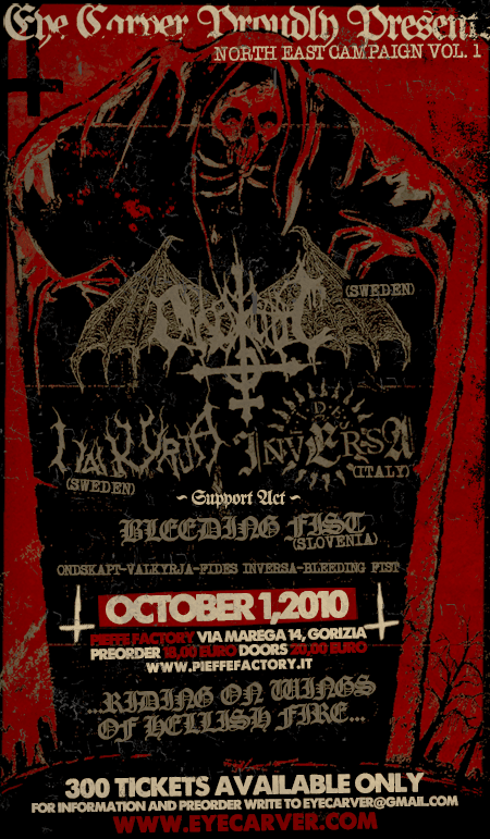 Ondskapt, Valkyrja, Fides Inversa, Bleeding Fist
