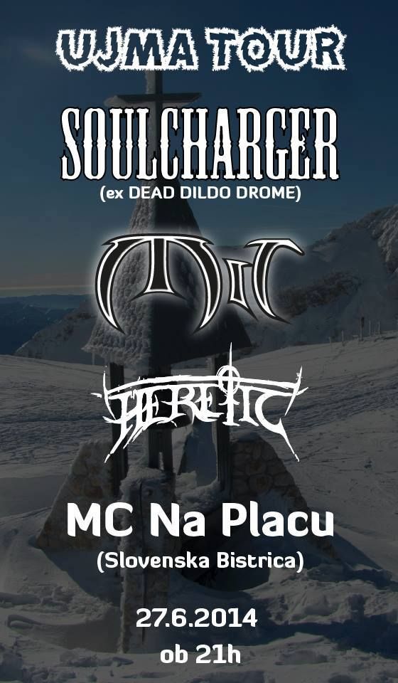Ujma Tour: Soulcharger, Heretic, Mit