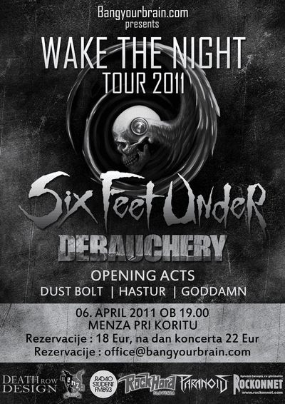 Six Feet Under, Debauchery, Dust Bolt, Hastur, Goddamn