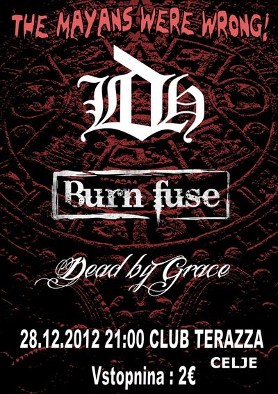 LastDayHere, Burn Fuse, Dead By Grace