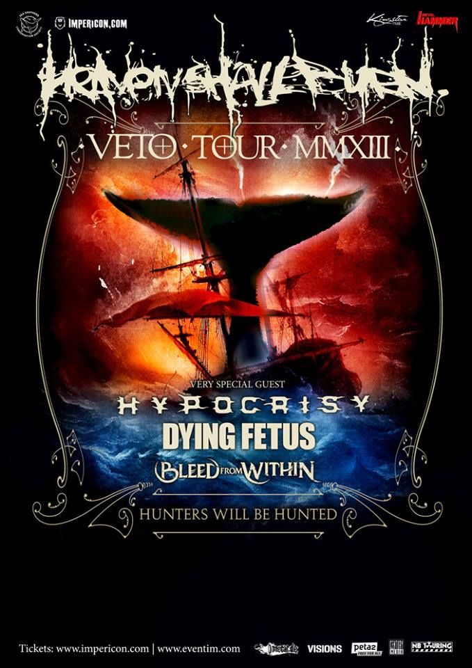 Heaven Shall Burn, Hypocrisy, Dying Fetus, Bleed From Within