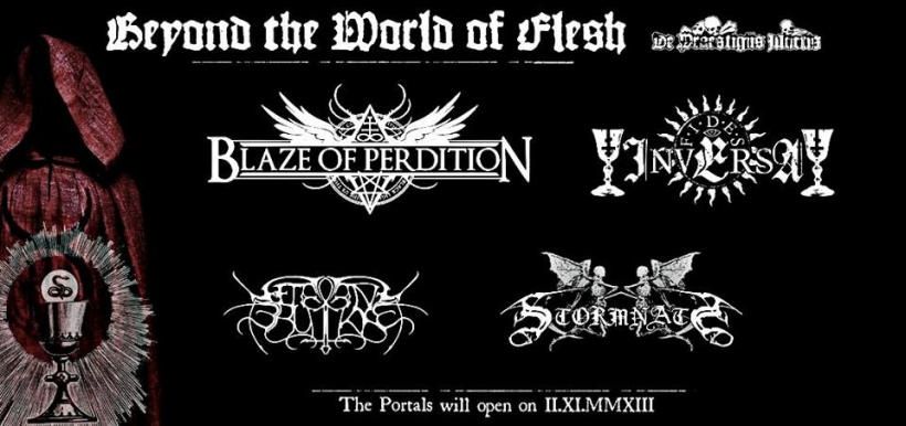 Beyond The World Of Flesh: Blaze Of Perdition, Fides Inversa, Stormnatt, Ketelens' Brukke