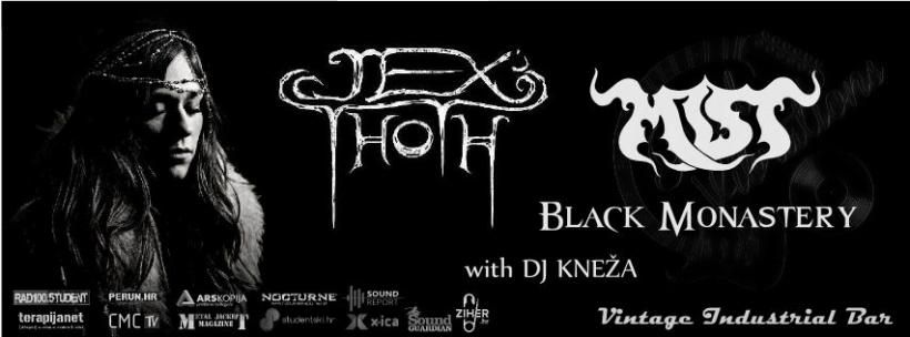 Jex Thoth, Mist, Black Monastery