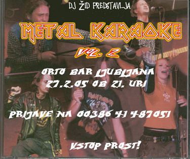 Metal večer v Orto baru; Karaoke