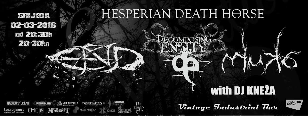 Good Vibrations: Decomposing Entity, E.N.D., Hesperian Death Horse, Muka