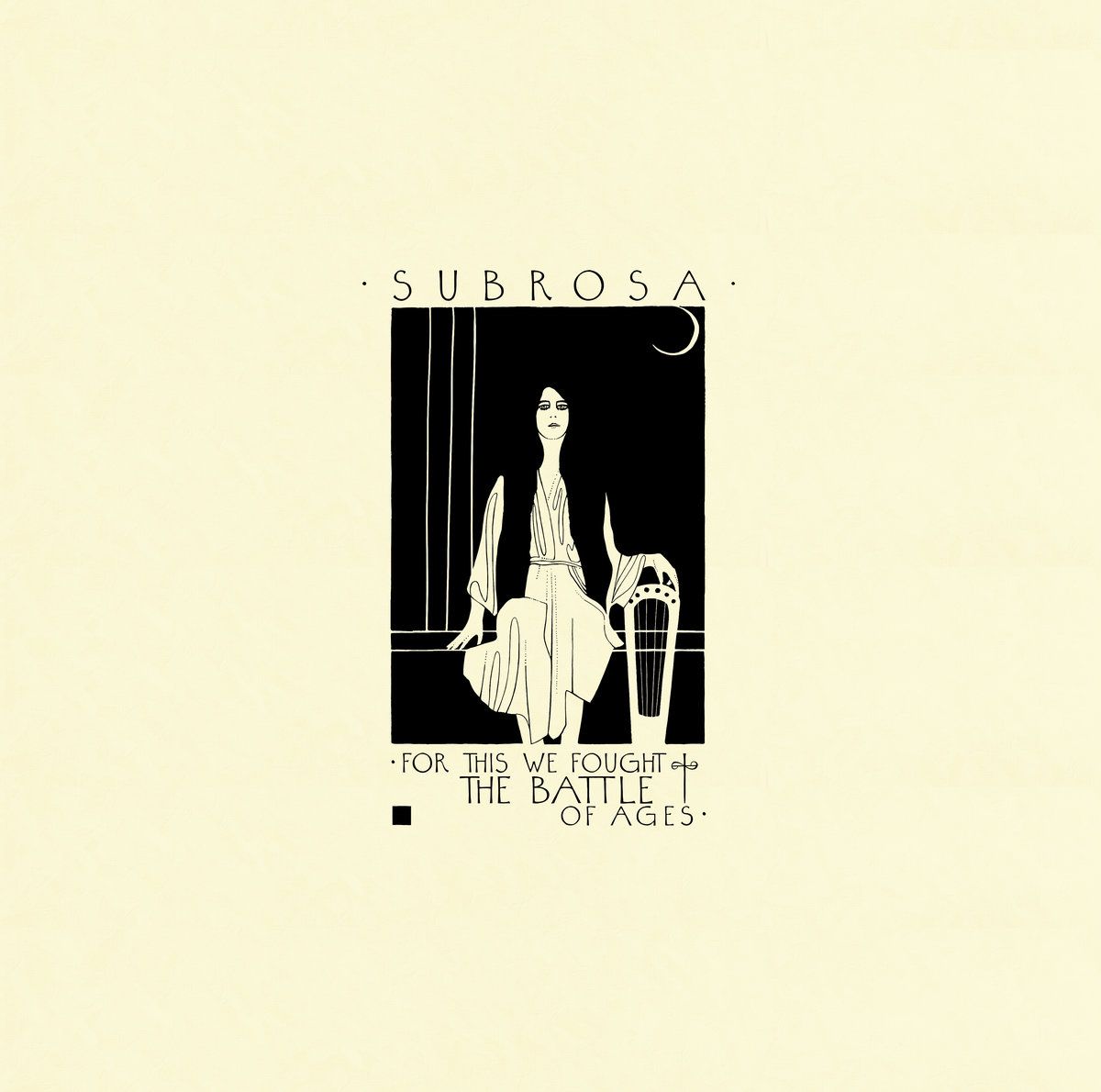 SubRosa v celoti objavili For This We Fought The Battle Of Ages