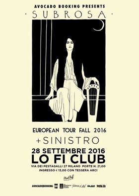 Subrosa, Sinistro