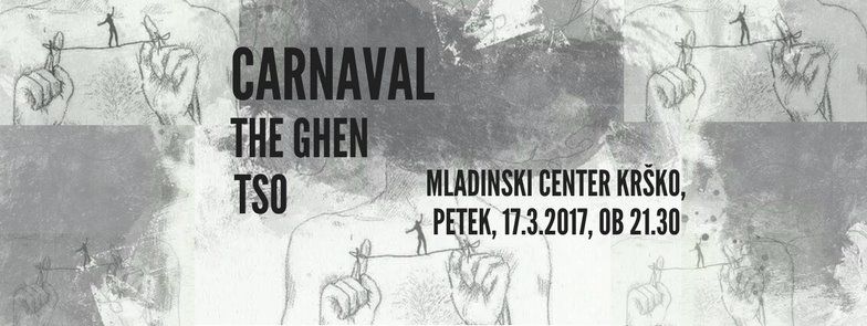 Carnaval, The Ghen, TSO
