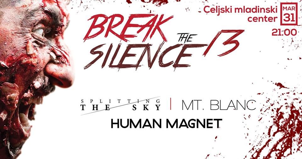 Break the Silence 13: Mt. Blanc, Human Magnet, Splitting the Sky