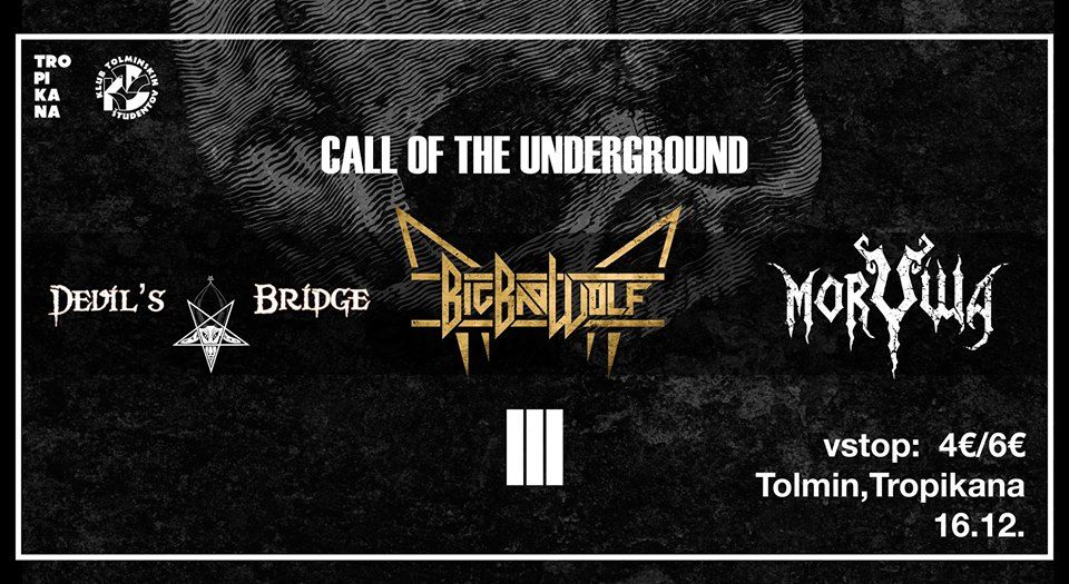 Call of the underground III: Big Bad Wolf, Devil's Bridge, Morywa