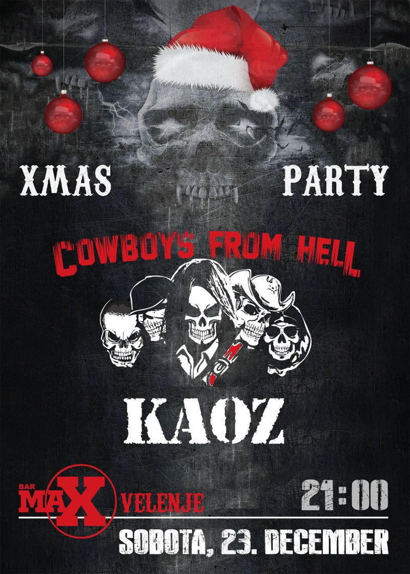 XMAS PARTY: Cowboys From Hell, Kaoz