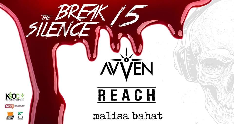 Break The Silence 15: Avven, Reach, Mališa Bahat