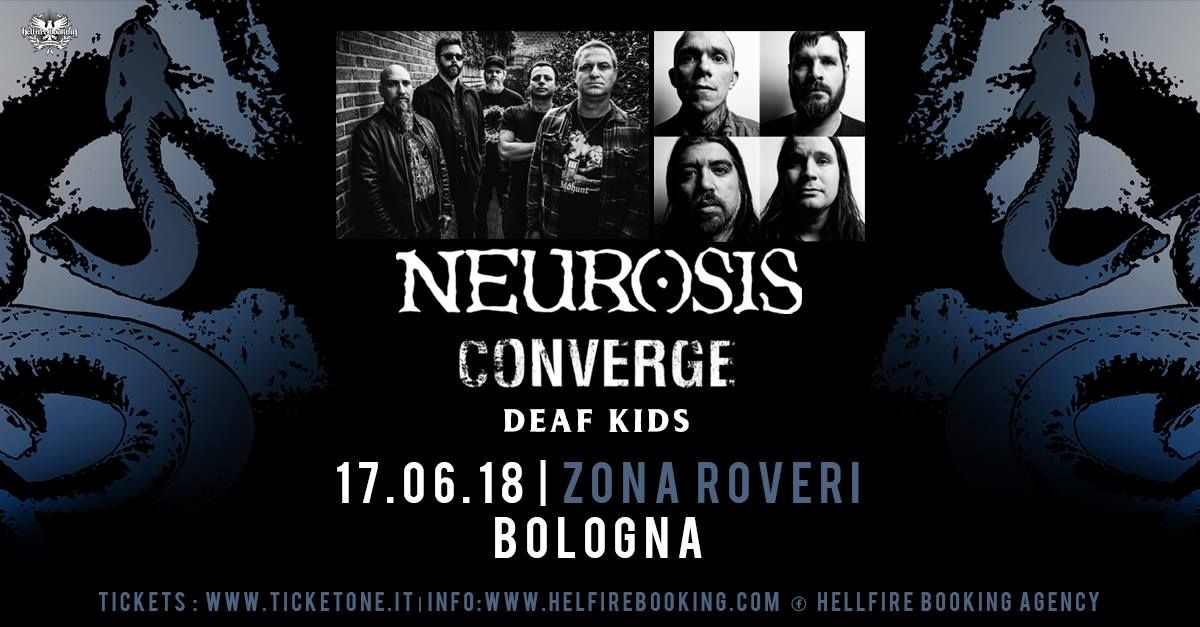 Neurosis, Converge, Deaf Kids