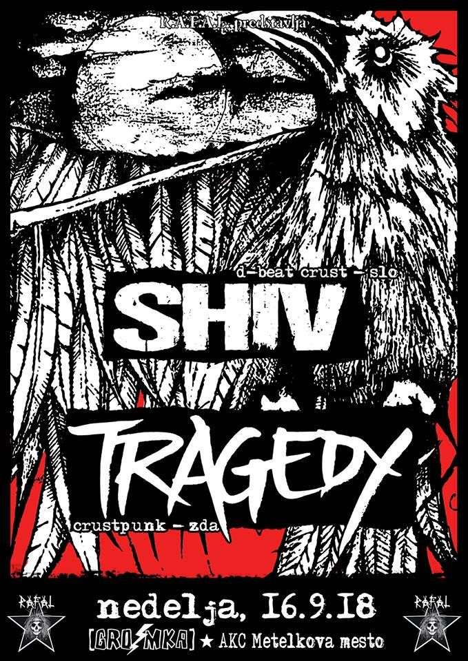 Tragedy, Shiv