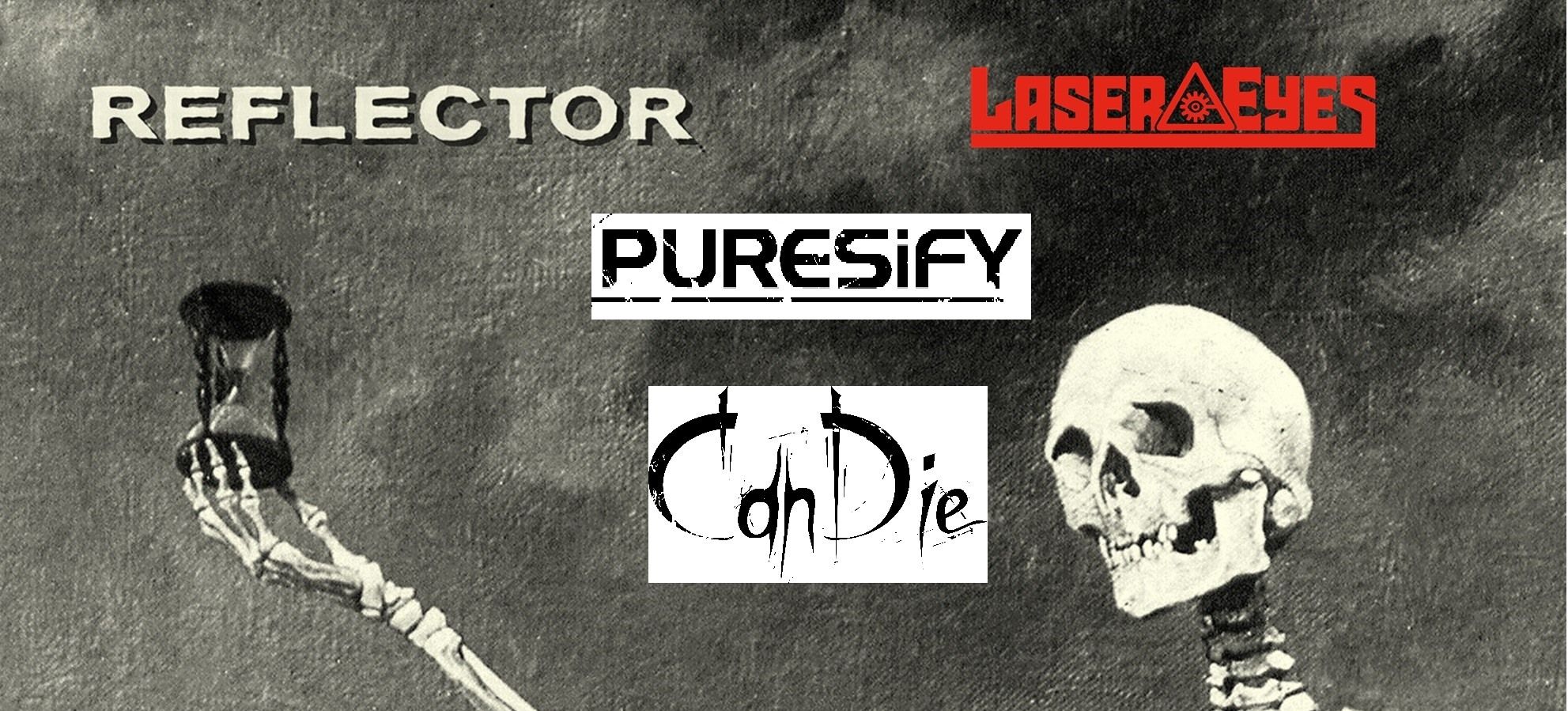 Reflector, Laser Eyes, Puresify, Candie