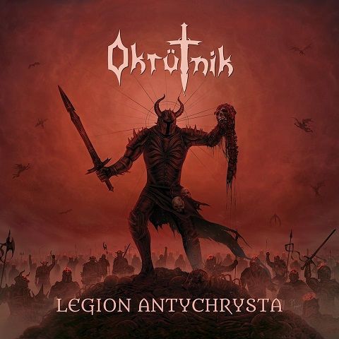 Okrütnik se predstavljajo s prvencem Legion Antychrysta