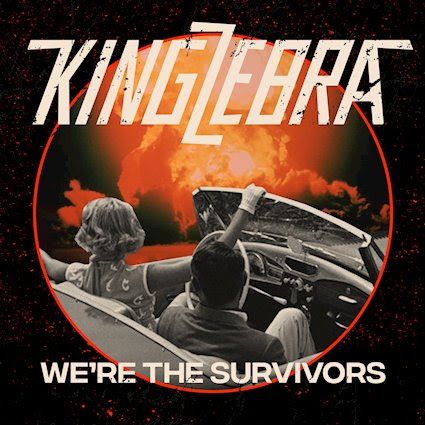 King Zebra izdali single We're The Survivors