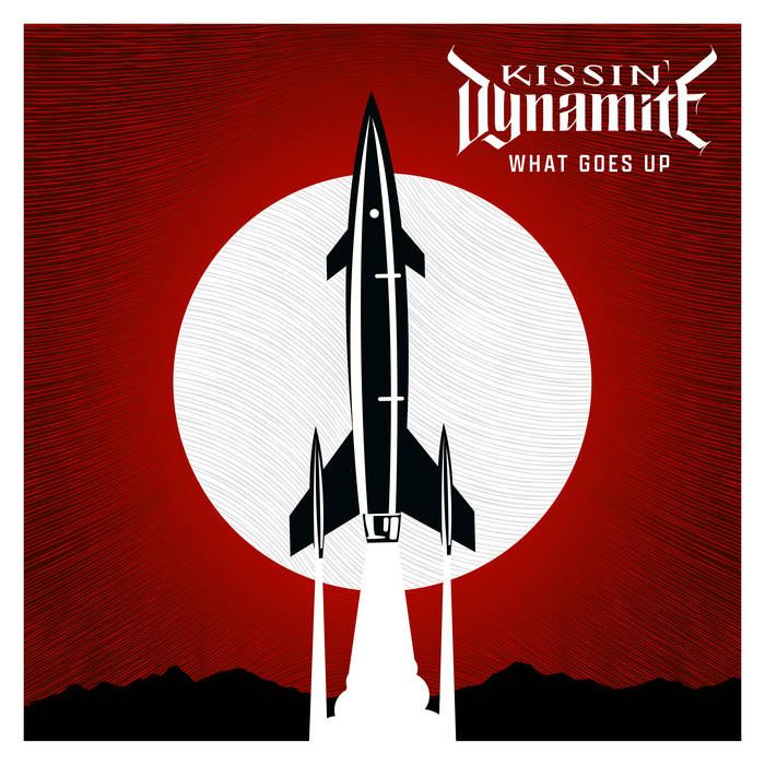 Kissin' Dynamite obelodanili single What Goes Up