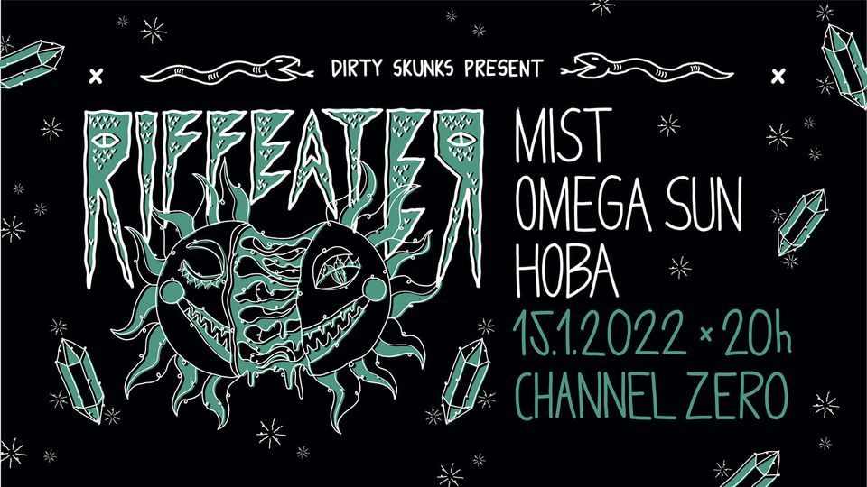 PRESTAVLJENO! Riffeater: Omega Sun, Mist, Hoba