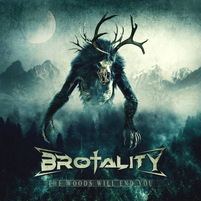 Brotality junija z albumom The Woods Will End You