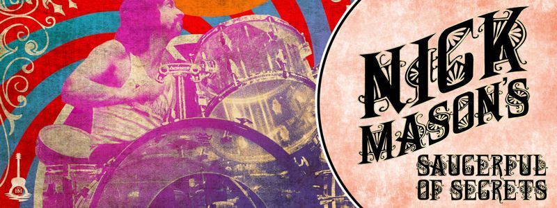 Nick Mason’s Saucerful of Secrets
