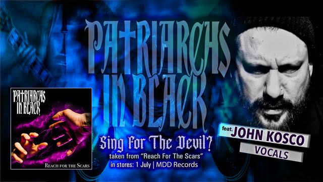 Patriarchs In Black in John Cosco posneli single Sing For The Devil?