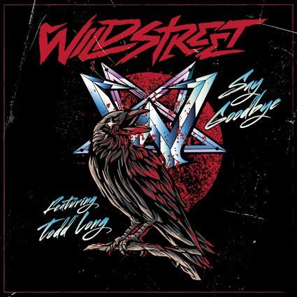 Wildstreet in Todd Long posneli single Say Goodbye
