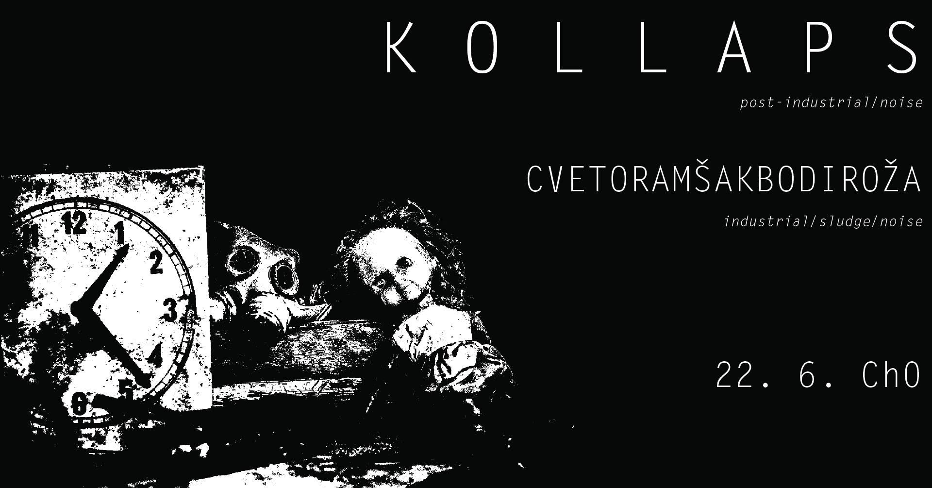Kollaps, CvetoRamšakBodiroža