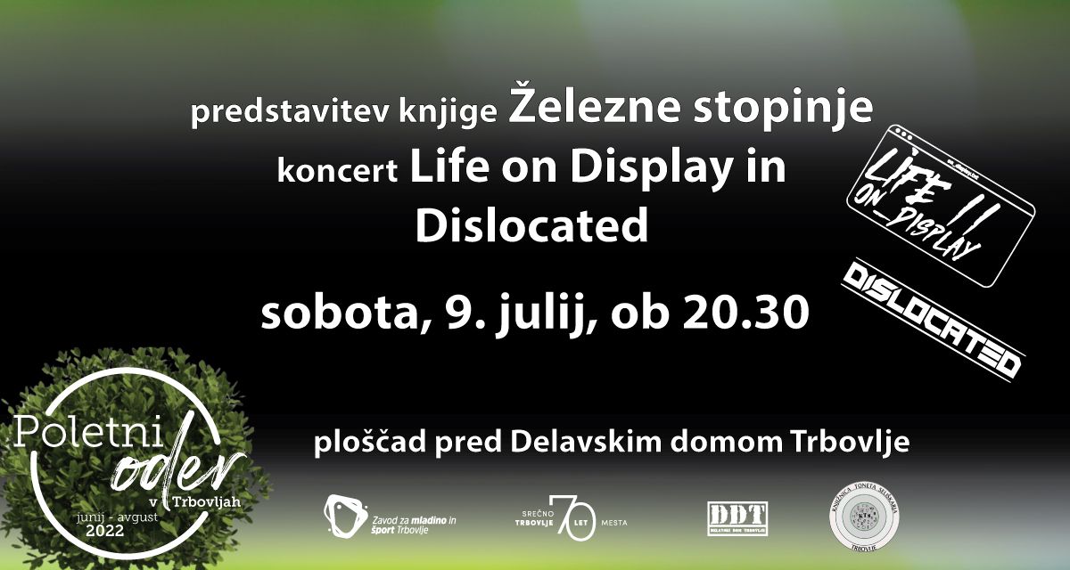 Dislocated, Life on Display, predstavitev knjige Železne stopinje