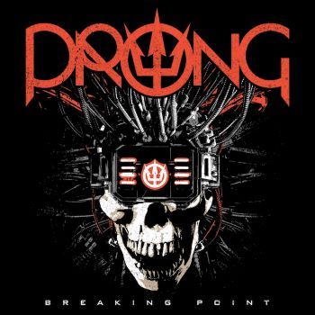 Prong imajo besedilni video za Breaking Point
