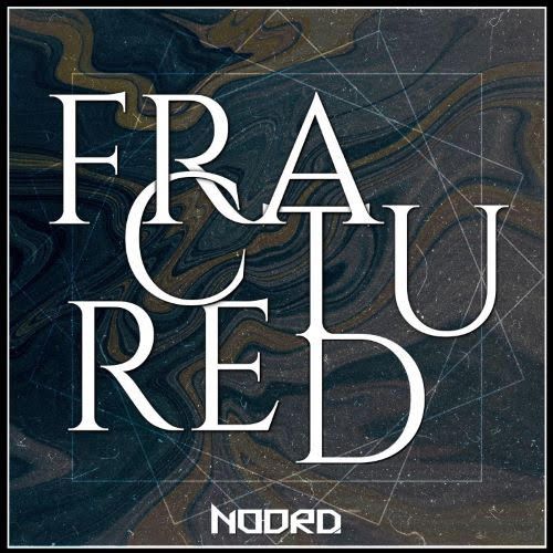 Noord razkrili single Fractured