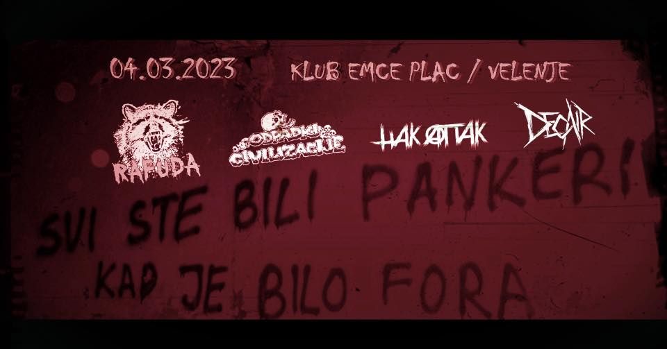 Odpadki Civilizacije, Hak Attak, Decair, Rafuda