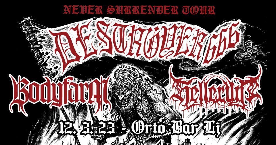 Deströyer 666, Bodyfarm, Helleruin