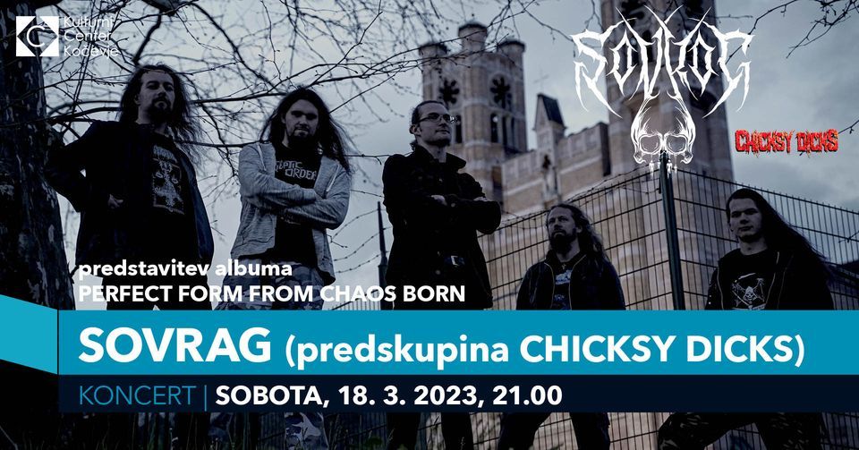 Sovrag (predstavitev novega albuma), Chicksy Dicks