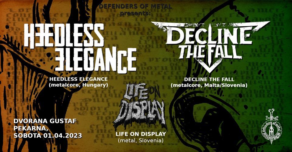 Heedless Elegance / Decline The Fall / Life on Display