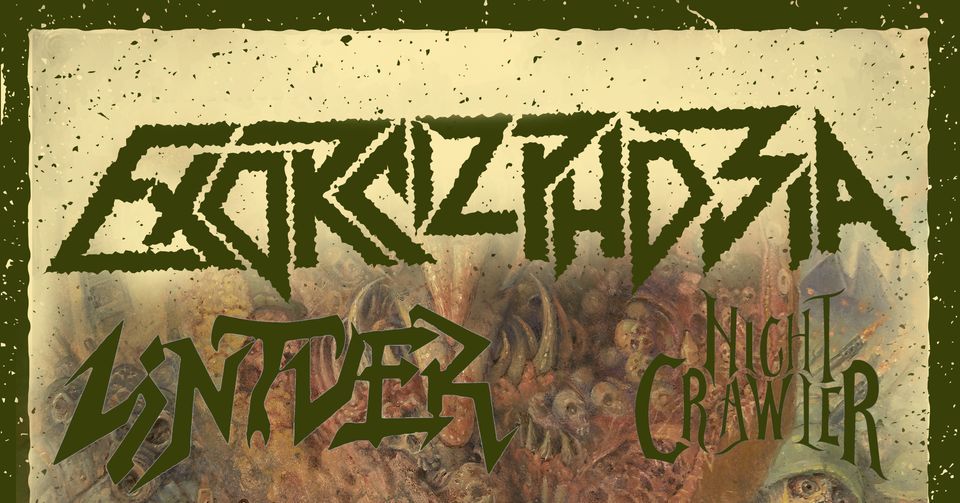 Thrashin' Tris I: Exorcizphobia, Lintver, Night Crawler