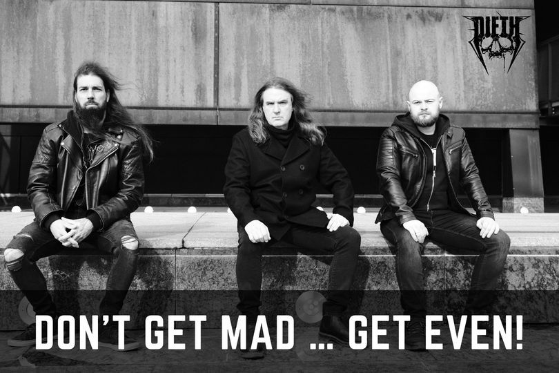 Dieth posneli video za Don't Get Mad ... Get Even!