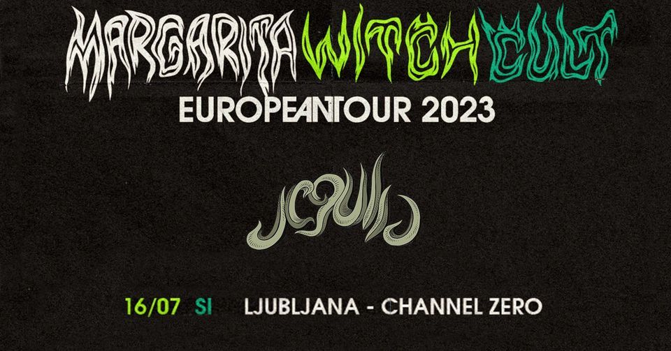 Jegulja kot predskupina za Margarita Witch Cult