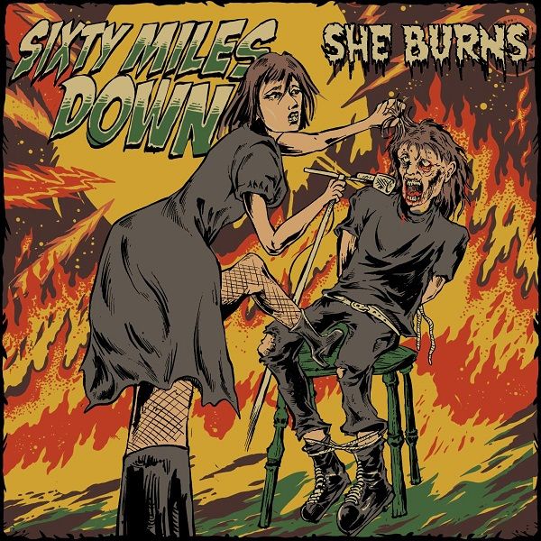 Sixty Miles Down objavili besedilni video za She Burns